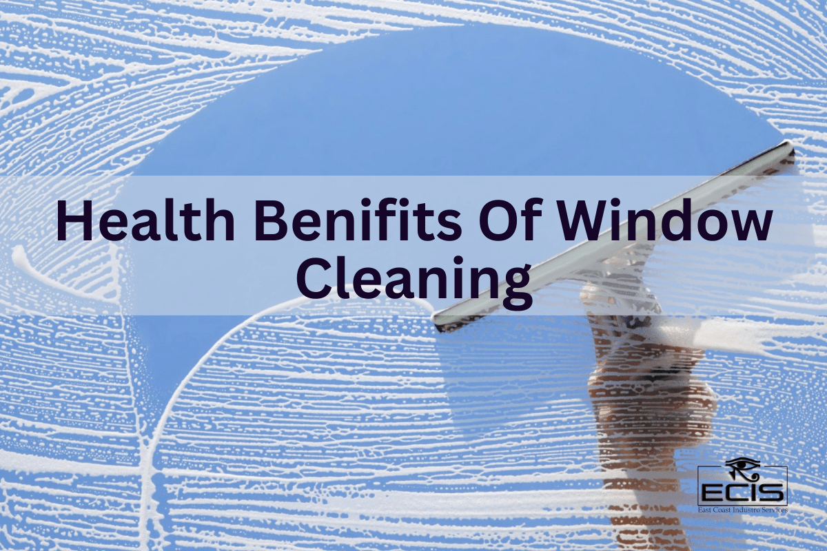 Health Benifits of Window Cleaning
