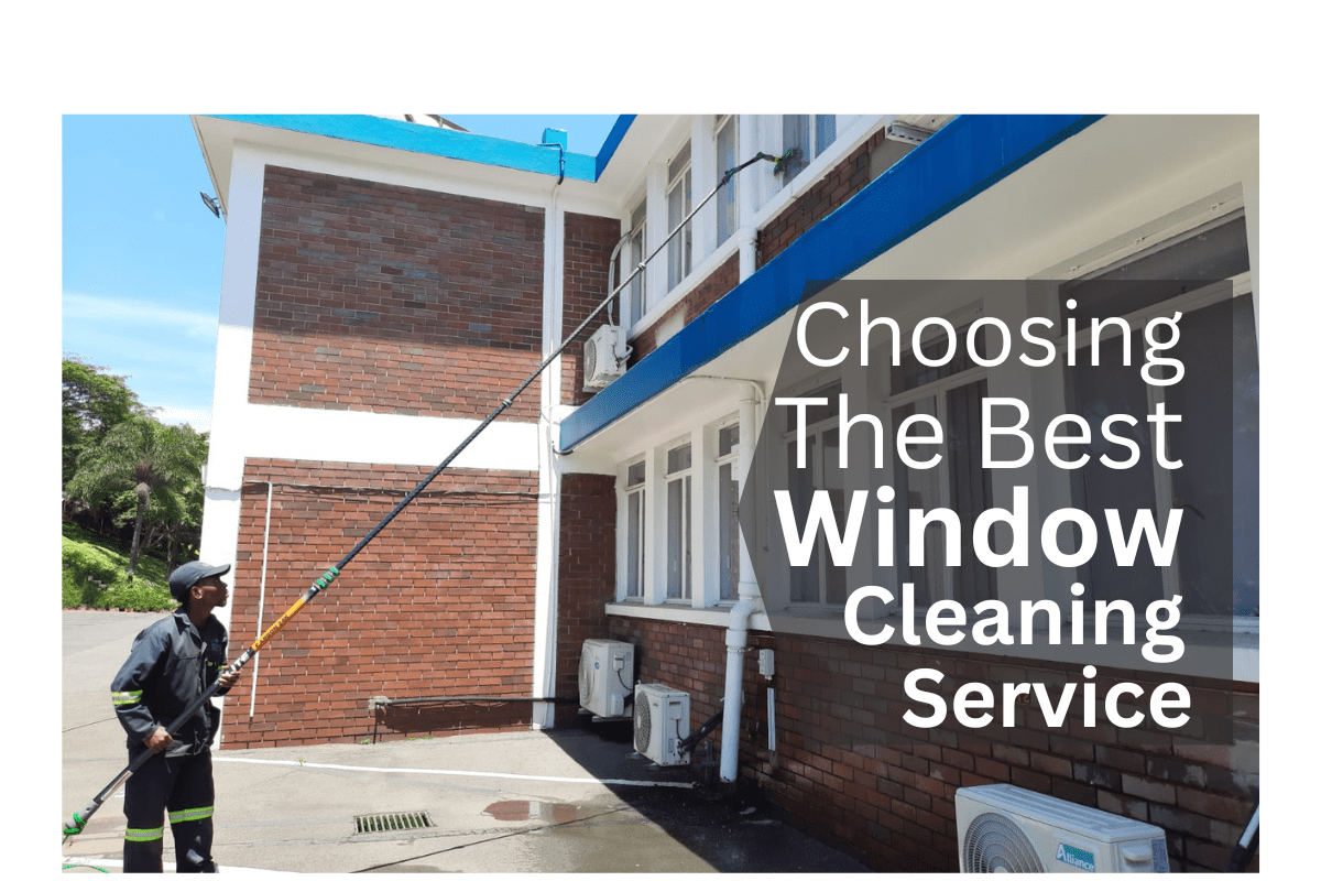 Choosing the Best Window Cleaning Service
